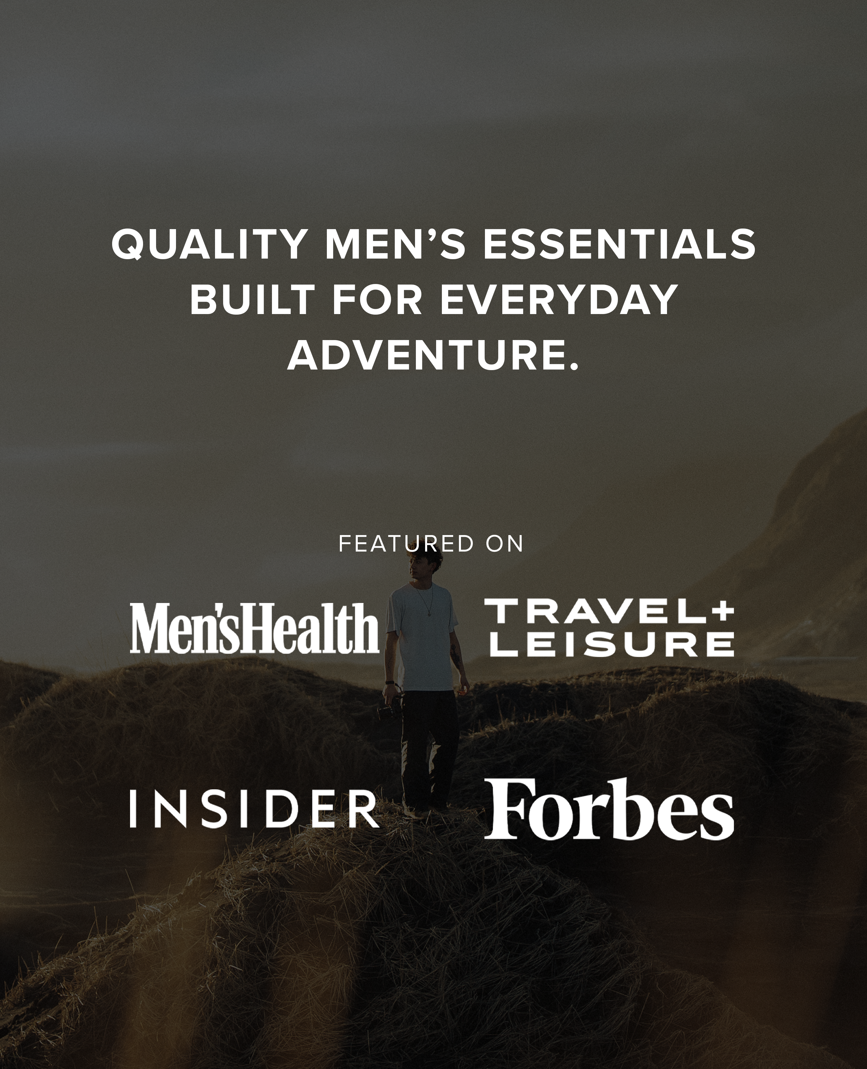 Quality Men's Essentials Built for Everyday Adventure. Featured in Men's Health, Travel & Leisure, Insider, and Forbes.